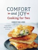 Christina Lane - Comfort and Joy: Cooking for Two - 9781581573428 - V9781581573428