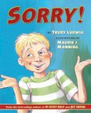 Trudy Ludwig - Sorry! - 9781582461731 - V9781582461731