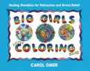 Carol Omer - Big Girls Little Coloring Book - 9781582706214 - V9781582706214