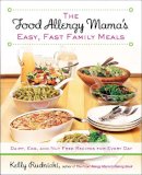 Rudnicki, Kelly - The Food Allergy Mama's Easy, Fast Family Meals - 9781583335000 - V9781583335000