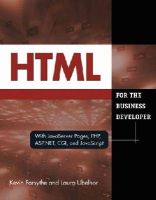 Forsythe, Kevin, Ubelhor, Laura - HTML for the Business Developer: with JavaServer Pages, PHP, ASP.NET, CGI, and JavaScript (Business Developers series) - 9781583470794 - V9781583470794