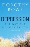 Dorothy Rowe - Depression: The Way Out of Your Prison - 9781583912867 - V9781583912867