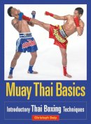 Christoph Delp - Muay Thai Basics: Introductory Thai Boxing Techniques - 9781583941409 - V9781583941409