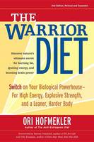 Ori Hofmekler - The Warrior Diet, 2nd Edition - 9781583942000 - V9781583942000