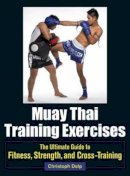 Delp, Christoph - Muay Thai Training Exercises - 9781583946572 - V9781583946572