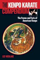 Lee Wedlake - The Kenpo Karate Compendium: The Forms and Sets of American Kenpo - 9781583948514 - V9781583948514