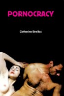Catherine Breillat - Pornocracy - 9781584350477 - V9781584350477