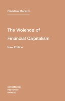 Christian Marazzi - The Violence of Financial Capitalism: Volume 2 - 9781584351023 - V9781584351023
