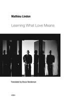 Mathieu Lindon - Learning What Love Means - 9781584351863 - V9781584351863