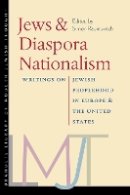 Simon Rabinovitch (Ed.) - Jews and Diaspora Nationalism - 9781584657620 - V9781584657620