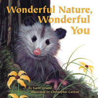 Karin Ireland - Wonderful Nature, Wonderful You - 9781584695820 - V9781584695820