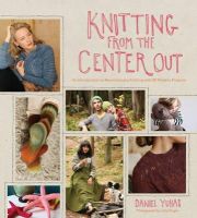 Yuhas D - Knitting from the Center Out - 9781584799986 - V9781584799986