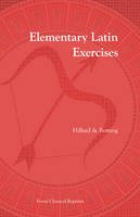 A. E. Hillard - Elementary Latin Exercises - 9781585100057 - V9781585100057