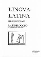 Christopher G. Brown - Lingua Latina - Latine Doceo: A Companion for Instructors - 9781585100934 - V9781585100934