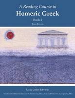 Lesle C. Edwards - A Reading Course in Homeric Greek, Book 2 - 9781585101764 - V9781585101764