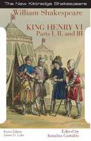 William Shakespeare - King Henry the Sixth: Parts I, II, and III - 9781585103522 - V9781585103522