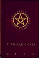 T. Thorn Coyle - Evolutionary Witchcraft - 9781585424368 - V9781585424368
