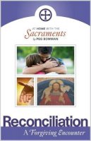 Peg Bowman - At Home with the Sacraments: Reconciliation - 9781585959044 - KOC0004739