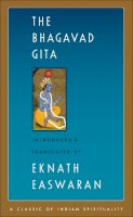 Eknath Easwaran - The Bhagavad Gita (Classic of Indian Spirituality) - 9781586380199 - V9781586380199