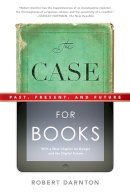 Robert Darnton - The Case for Books - 9781586489021 - V9781586489021