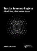 Antonio A. De Freitas - Tractus Immuno-Logicus - 9781587063350 - V9781587063350