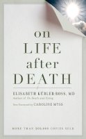 Elizabeth Kubler-Ross - On Life after Death, revised - 9781587613180 - V9781587613180