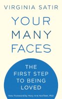 Virginia Satir - Your Many Faces: The First Step to Being Loved - 9781587613494 - V9781587613494