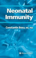 Constantin Bona - Neonatal Immunity - 9781588293190 - V9781588293190