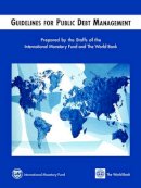 International Monetary Fund - Guidelines for Public Debt Management - 9781589060456 - V9781589060456