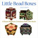 Julia S. Prett - Little Bead Boxes - 9781589232914 - V9781589232914