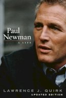 Lawrence J. Quirk - Paul Newman: A Life - 9781589794375 - V9781589794375
