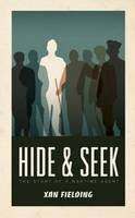 Xan Fielding - Hide & Seek: The Story of a Wartime Agent - 9781589880849 - V9781589880849
