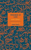Jean Genet - Prisoner of Love - 9781590170281 - V9781590170281