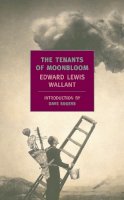 Edward Lewis Wallant - The Tenants of Moonbloom - 9781590170700 - V9781590170700