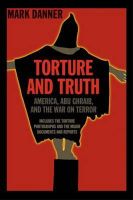 Mark Danner - Torture and Truth - 9781590171523 - V9781590171523
