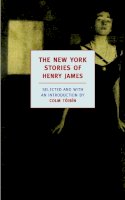 Henry James - The New York Stories of Henry James - 9781590171622 - V9781590171622