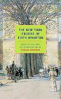Edith Wharton - The New York Stories Of Edith Whart - 9781590172483 - V9781590172483