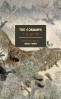 T. H. White - The Goshawk - 9781590172490 - V9781590172490