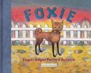 Ingri D´aulaire - Foxie  The Singing Dog - 9781590172643 - V9781590172643
