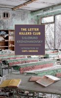 Sigizmund Krzhizhanovsky - The Letter Killers Club - 9781590174500 - V9781590174500