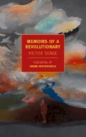 Victor Serge - Memoirs of a Revolutionary - 9781590174517 - V9781590174517