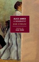 Jean Strouse - Alice James - 9781590174531 - V9781590174531