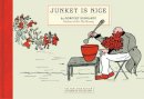 Dorothy Kunhardt - Junket Is Nice (New York Review Children's Collection) - 9781590176283 - V9781590176283