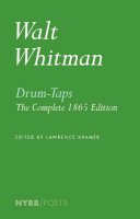 Walt Whitman - Drum-Taps: The Complete 1865 Edition (New York Review Books Poets) - 9781590178621 - V9781590178621
