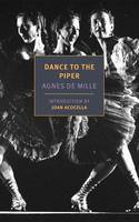 Agnes De Mille - Dance to the Piper - 9781590179086 - V9781590179086