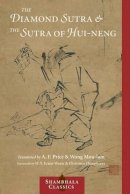 A.F. Price, Wong Mou-Lam - Diamond Sutra and the Sutra of Hui-neng (Shambhala Classics) - 9781590301371 - V9781590301371