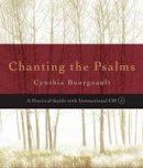 Cynthia Bourgeault - Chanting the Psalms - 9781590302576 - V9781590302576
