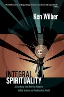Ken Wilber - Integral Spirituality - 9781590305270 - V9781590305270