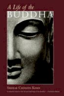 Sherab Chodzin Kohn - A Life of the Buddha (Shambhala Classics) - 9781590306895 - V9781590306895