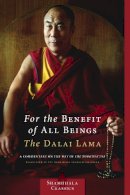 The Dalai Lama, His Holiness - For the Benefit of All Beings - 9781590306932 - V9781590306932